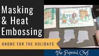 Ink It Up! - Using a Stamping Mask and Embossing - Card Backgrounds - Gnome for the Holidays
