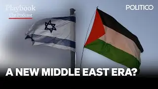 The Middle East peace plan is in place. What now? | The Playbook Podcast