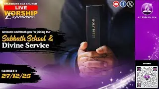 Aylesbury SDAC || Sabbath Service|| 27/12/25