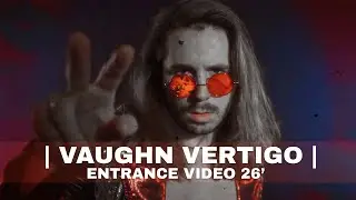 Vaughn Vertigo Official Entrance Video | 2026