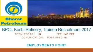 BPCL Kochi Refinery Technical Trainee Recruitment 2017| Last Date 03-July-2017