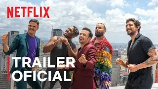 Queer Eye: Brasil | Trailer Oficial | Netflix