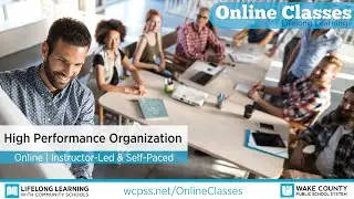 WCPSS Online Classes for Adults - High Performance Organization