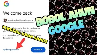 CARA BOBOL AKUN GOOGLE TERBARU & MUDAH DAN GRATIS.