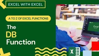 The DB Function | Learn A To Z of Excel Functions