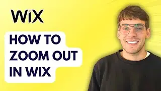 How to Zoom Out in Wix [2026 Full Guide]