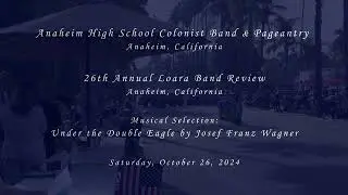 Anaheim HS - Under the Double Eagle - 2024 Loara Band Review