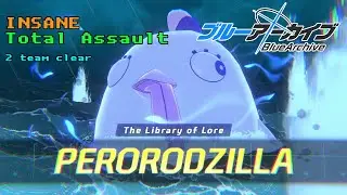 Blue Archive - INSANE Perorodzilla - 2 Team Clear - Total Assault