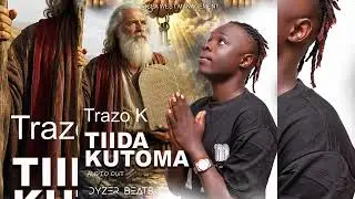 TIIDA KUTIMA BY Trazo K busoga music 