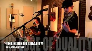 The Edge of Duality &bull; Rock Camp 22 &bull; In Bloom (cover)