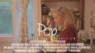Pop - Film Trailer | Black Kite Entertainment (2016)