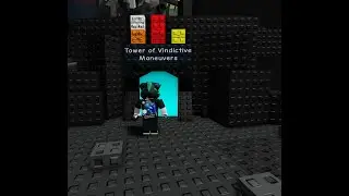 Tower of Vindictive Maneuvers: Stream 2 (READ DESCRIPTION)