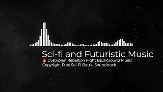 🔥 Dystopian Rebellion Fight Background Music | Copyright Free Sci-Fi Battle Soundtrack