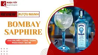Bombay Saphire, rượu ngon chai đẹp - 0368.044.456 | Rượu Tốt