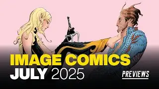 IMAGE Comics PREVIEWS: What's NEW from Image in July 2025!