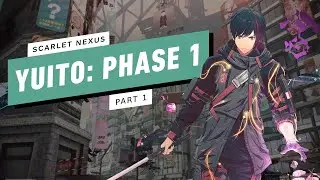 Scarlet Nexus Gameplay Walkthrough - Yuito: Phase 1 (1/4)
