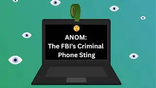 🤫ANOM: The FBI's Criminal Phone Sting A Bite Sized Podcast