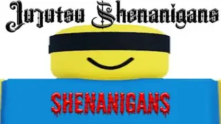 Jujutsu Shenanigans Shenanigans