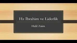 Hz Ibrahim ve Liderlik 1