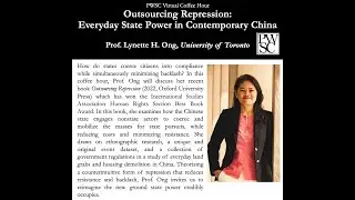 Outsourcing Repression: Everyday State Power in Contemporary China (with Prof. Lynette Ong)