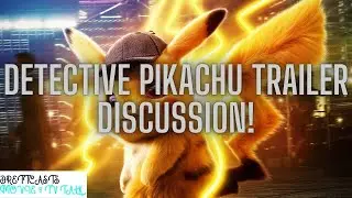Movie & TV Talk #32 | Detective Pikachu Trailer Talk!