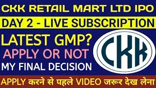 CKK Retail Mart IPO 🔴CKK Retail Mart IPO Review 🔴CKK Retail Mart IPO Gmp Today🔴CKK Retail IPO Review
