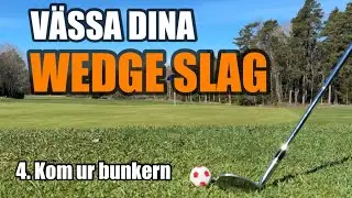 Vässa dina wedgeslag, del4: Kom ur bunkern…