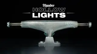 THUNDER TRUCKS: HOLLOW LIGHTS
