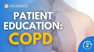 What is COPD? | Patient Education | MedBridge