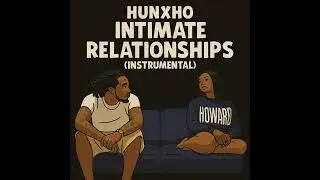 Hunxho - Intimate Relationships (Instrumental)TypeBeat#teegrizzley #POLOG #ONETIME #instrumental