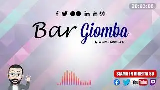 BAR GIOMBA IN DIRETTA: Interagisci con noi!