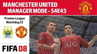 FIFA 08 - Manager Mode - Manchester United - S4E43
