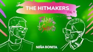 Niña Bonita - Fainal & Shako (The Hitmakers Vol.1)