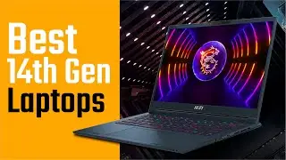 7 Best Intel 14th Gen Laptops 2024