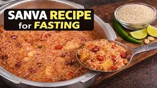 Easy Sanva Recipe | Perfect Fasting Food for Vrat 🍚