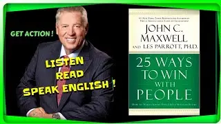 Listen Read and Speak English | JOHN C. MAXWELL 25 WAYS TO WIN WITH PEOPLE