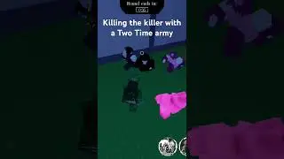 Killing the killer with a Two Time army #forsaken #roblox #shorts #gaming #foryou