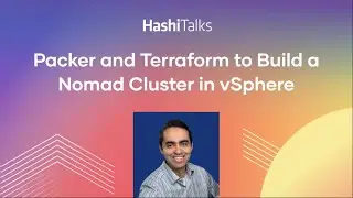 Packer and Terraform to Build a Nomad Cluster in vSphere