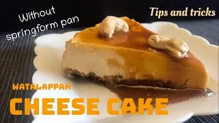 How to make creamy cheesecake || No springform pan || watalappan cheesecake