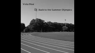 Vista Blue - Back to the Summer Olympics