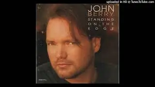 John Berry Standing On The Edge Of Goodbye