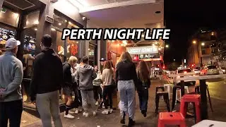 Saturday Night in Perth, Australia: Walking Tour of the City's Nightlife Scene at Northbridge | 4K