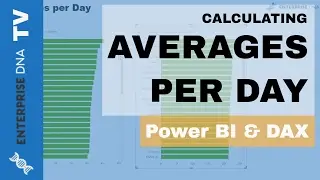 How To Calculate Averages per Day in Power BI w/DAX