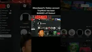 IShowSpeed - Roblox Banned Account