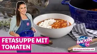 Einkuscheln, löffeln, wohlfühlen | Fetasuppe mit Tomaten | Rezepte für Lidl von Sallys Welt