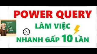 Power Query &ndash; Vũ kh&iacute; b&iacute; mật trong Excel gi&uacute;p bạn tiết kiệm h&agrave;ng giờ xử l&yacute; dữ liệu