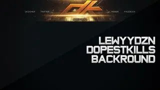 Dopestkills Background + Logo Speedart.