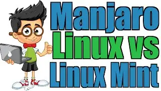 Manjaro Linux vs Linux Mint