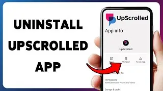 How To Uninstall UpScrolled App | Remove UpScrolled Application From Phone 2026