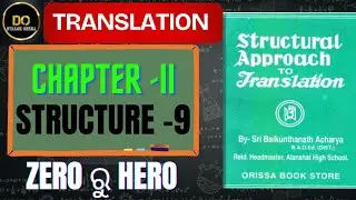 Translation Odia to English II CHAPTER -2, STRUCTURE-9 II By-Sri Baikunthanath Acharya#translation